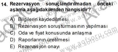Otel İşletmelerinde Konaklama Hizmetleri Dersi 2014 - 2015 Yılı (Vize) Ara Sınav Soruları 14. Soru