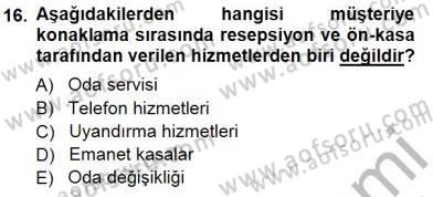 Otel İşletmelerinde Konaklama Hizmetleri Dersi 2014 - 2015 Yılı (Vize) Ara Sınav Soruları 16. Soru