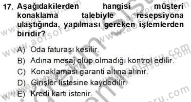 Otel İşletmelerinde Konaklama Hizmetleri Dersi 2014 - 2015 Yılı (Vize) Ara Sınav Soruları 17. Soru
