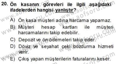 Otel İşletmelerinde Konaklama Hizmetleri Dersi 2014 - 2015 Yılı (Vize) Ara Sınav Soruları 20. Soru