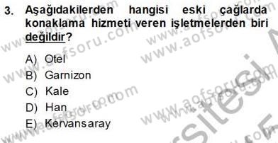 Otel İşletmelerinde Konaklama Hizmetleri Dersi 2014 - 2015 Yılı (Vize) Ara Sınav Soruları 3. Soru