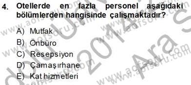 Otel İşletmelerinde Konaklama Hizmetleri Dersi 2014 - 2015 Yılı (Vize) Ara Sınav Soruları 4. Soru