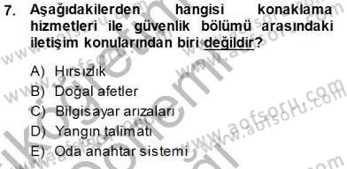 Otel İşletmelerinde Konaklama Hizmetleri Dersi 2014 - 2015 Yılı (Vize) Ara Sınav Soruları 7. Soru