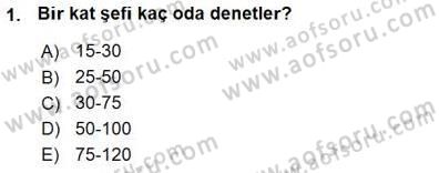 Otel İşletmelerinde Konaklama Hizmetleri Dersi 2015 - 2016 Yılı (Vize) Ara Sınav Soruları 1. Soru