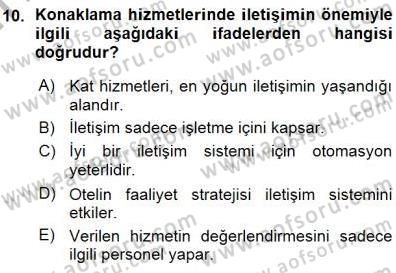 Otel İşletmelerinde Konaklama Hizmetleri Dersi 2015 - 2016 Yılı (Vize) Ara Sınav Soruları 10. Soru