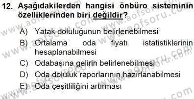 Otel İşletmelerinde Konaklama Hizmetleri Dersi 2015 - 2016 Yılı (Vize) Ara Sınav Soruları 12. Soru