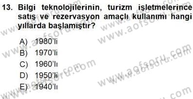Otel İşletmelerinde Konaklama Hizmetleri Dersi 2015 - 2016 Yılı (Vize) Ara Sınav Soruları 13. Soru