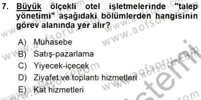 Otel İşletmelerinde Konaklama Hizmetleri Dersi 2015 - 2016 Yılı (Vize) Ara Sınav Soruları 7. Soru