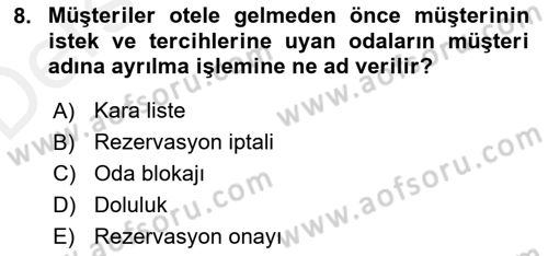Otel İşletmelerinde Konaklama Hizmetleri Dersi 2017 - 2018 Yılı 3 Ders Sınav Soruları 8. Soru