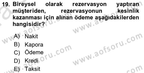 Otel İşletmelerinde Konaklama Hizmetleri Dersi 2017 - 2018 Yılı (Vize) Ara Sınav Soruları 19. Soru