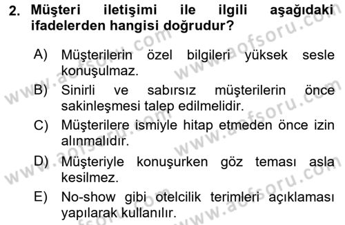 Otel İşletmelerinde Konaklama Hizmetleri Dersi 2017 - 2018 Yılı (Vize) Ara Sınav Soruları 2. Soru