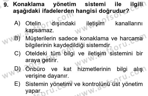 Otel İşletmelerinde Konaklama Hizmetleri Dersi 2017 - 2018 Yılı (Vize) Ara Sınav Soruları 9. Soru