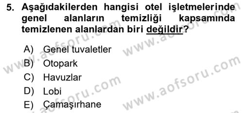 Otel İşletmelerinde Konaklama Hizmetleri Dersi 2017 - 2018 Yılı (Final) Dönem Sonu Sınav Soruları 5. Soru