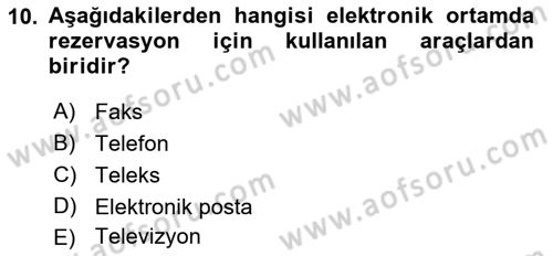 Otel İşletmelerinde Konaklama Hizmetleri Dersi 2018 - 2019 Yılı 3 Ders Sınav Soruları 10. Soru