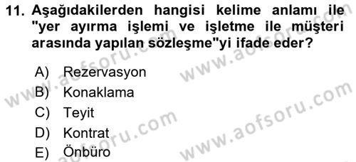Otel İşletmelerinde Konaklama Hizmetleri Dersi 2018 - 2019 Yılı 3 Ders Sınav Soruları 11. Soru