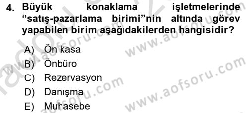 Otel İşletmelerinde Konaklama Hizmetleri Dersi 2018 - 2019 Yılı 3 Ders Sınav Soruları 4. Soru