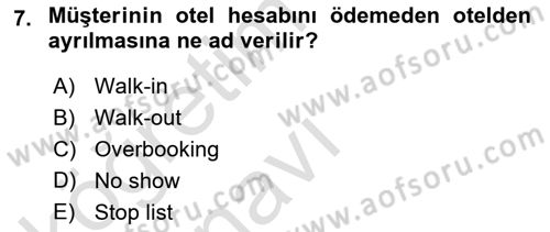 Otel İşletmelerinde Konaklama Hizmetleri Dersi 2018 - 2019 Yılı 3 Ders Sınav Soruları 7. Soru