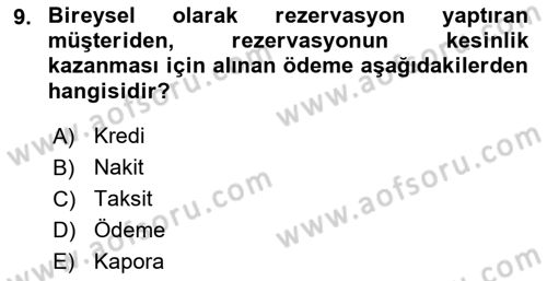 Otel İşletmelerinde Konaklama Hizmetleri Dersi 2018 - 2019 Yılı 3 Ders Sınav Soruları 9. Soru