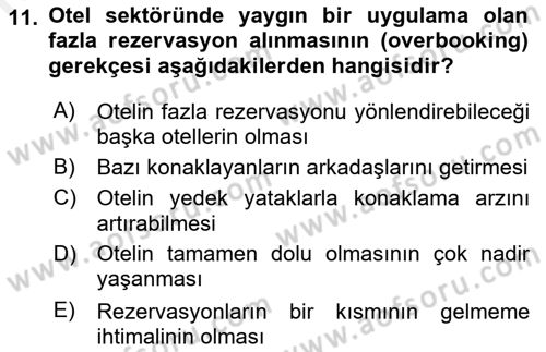 Otel İşletmelerinde Konaklama Hizmetleri Dersi 2018 - 2019 Yılı (Vize) Ara Sınav Soruları 11. Soru