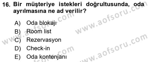 Otel İşletmelerinde Konaklama Hizmetleri Dersi 2018 - 2019 Yılı (Vize) Ara Sınav Soruları 16. Soru