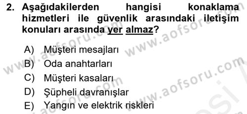 Otel İşletmelerinde Konaklama Hizmetleri Dersi 2018 - 2019 Yılı (Vize) Ara Sınav Soruları 2. Soru
