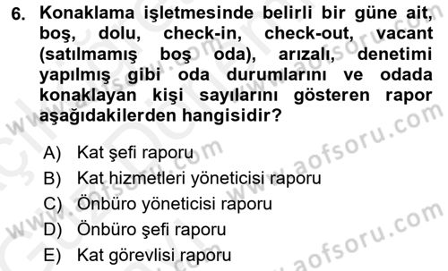 Otel İşletmelerinde Konaklama Hizmetleri Dersi 2018 - 2019 Yılı (Vize) Ara Sınav Soruları 6. Soru