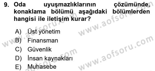 Otel İşletmelerinde Konaklama Hizmetleri Dersi 2018 - 2019 Yılı (Vize) Ara Sınav Soruları 9. Soru