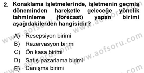 Otel İşletmelerinde Konaklama Hizmetleri Dersi 2018 - 2019 Yılı (Final) Dönem Sonu Sınav Soruları 2. Soru