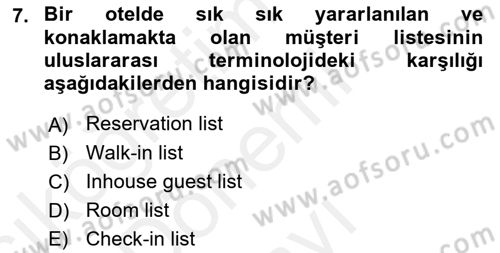 Otel İşletmelerinde Konaklama Hizmetleri Dersi 2018 - 2019 Yılı (Final) Dönem Sonu Sınav Soruları 7. Soru