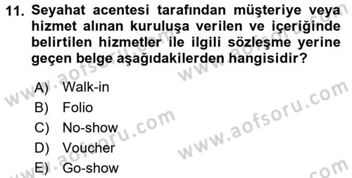 Otel İşletmelerinde Konaklama Hizmetleri Dersi 2018 - 2019 Yılı Yaz Okulu Sınav Soruları 11. Soru