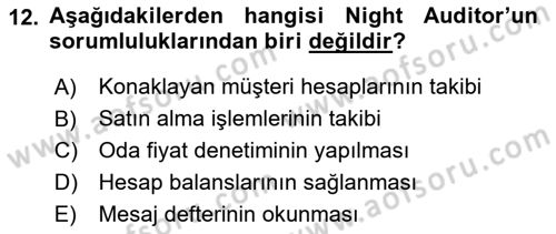 Otel İşletmelerinde Konaklama Hizmetleri Dersi 2018 - 2019 Yılı Yaz Okulu Sınav Soruları 12. Soru