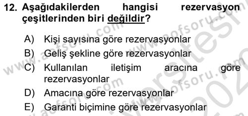 Otel İşletmelerinde Konaklama Hizmetleri Dersi 2019 - 2020 Yılı (Vize) Ara Sınav Soruları 12. Soru
