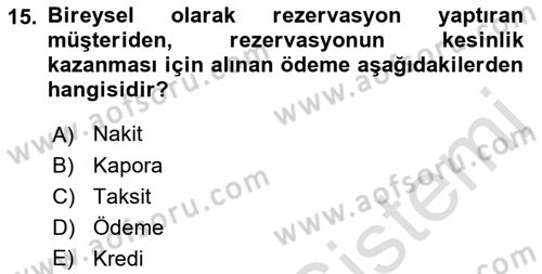Otel İşletmelerinde Konaklama Hizmetleri Dersi 2019 - 2020 Yılı (Vize) Ara Sınav Soruları 15. Soru