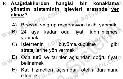 Otel İşletmelerinde Konaklama Hizmetleri Dersi 2019 - 2020 Yılı (Vize) Ara Sınav Soruları 6. Soru