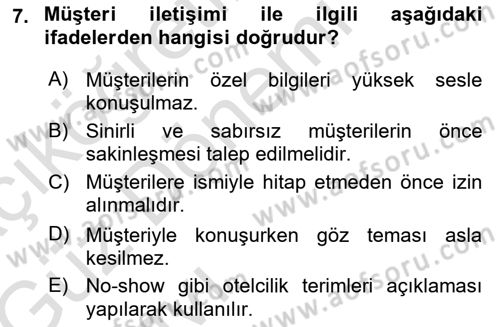 Otel İşletmelerinde Konaklama Hizmetleri Dersi 2019 - 2020 Yılı (Vize) Ara Sınav Soruları 7. Soru