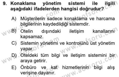 Otel İşletmelerinde Konaklama Hizmetleri Dersi 2019 - 2020 Yılı (Vize) Ara Sınav Soruları 9. Soru
