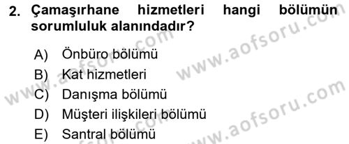 Otel İşletmelerinde Konaklama Hizmetleri Dersi 2019 - 2020 Yılı (Final) Dönem Sonu Sınav Soruları 2. Soru