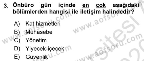 Otel İşletmelerinde Konaklama Hizmetleri Dersi 2019 - 2020 Yılı (Final) Dönem Sonu Sınav Soruları 3. Soru