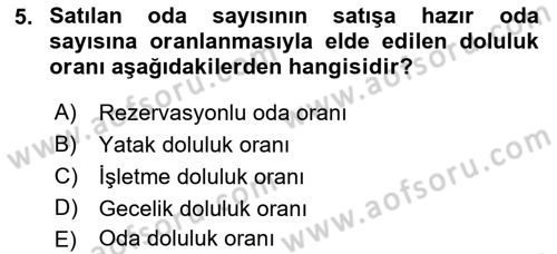 Otel İşletmelerinde Konaklama Hizmetleri Dersi 2019 - 2020 Yılı (Final) Dönem Sonu Sınav Soruları 5. Soru