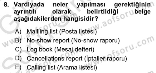 Otel İşletmelerinde Konaklama Hizmetleri Dersi 2019 - 2020 Yılı (Final) Dönem Sonu Sınav Soruları 8. Soru