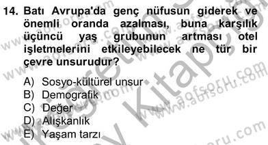 Otel Yönetimi Dersi 2012 - 2013 Yılı (Vize) Ara Sınav Soruları 14. Soru