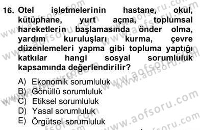 Otel Yönetimi Dersi 2012 - 2013 Yılı (Vize) Ara Sınav Soruları 16. Soru