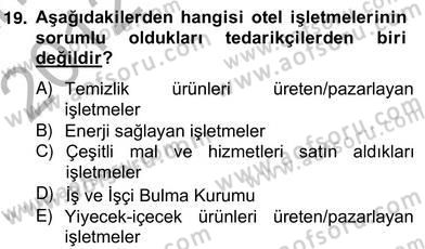 Otel Yönetimi Dersi 2012 - 2013 Yılı (Vize) Ara Sınav Soruları 19. Soru