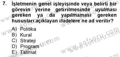 Otel Yönetimi Dersi 2012 - 2013 Yılı (Final) Dönem Sonu Sınav Soruları 7. Soru