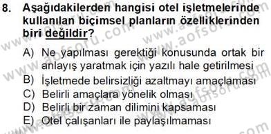 Otel Yönetimi Dersi 2012 - 2013 Yılı (Final) Dönem Sonu Sınav Soruları 8. Soru