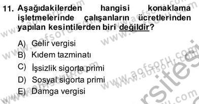 Otel Yönetimi Dersi 2013 - 2014 Yılı (Vize) Ara Sınav Soruları 11. Soru