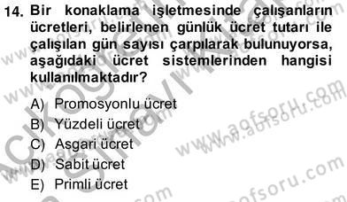 Otel Yönetimi Dersi 2013 - 2014 Yılı (Vize) Ara Sınav Soruları 14. Soru