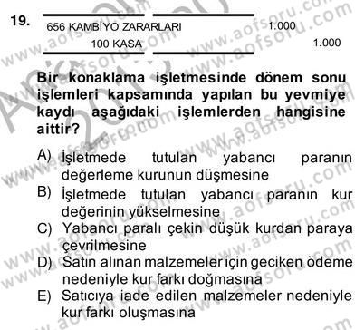 Otel Yönetimi Dersi 2013 - 2014 Yılı (Vize) Ara Sınav Soruları 19. Soru