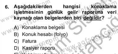 Otel Yönetimi Dersi 2013 - 2014 Yılı (Vize) Ara Sınav Soruları 6. Soru