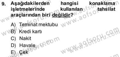 Otel Yönetimi Dersi 2013 - 2014 Yılı (Vize) Ara Sınav Soruları 9. Soru